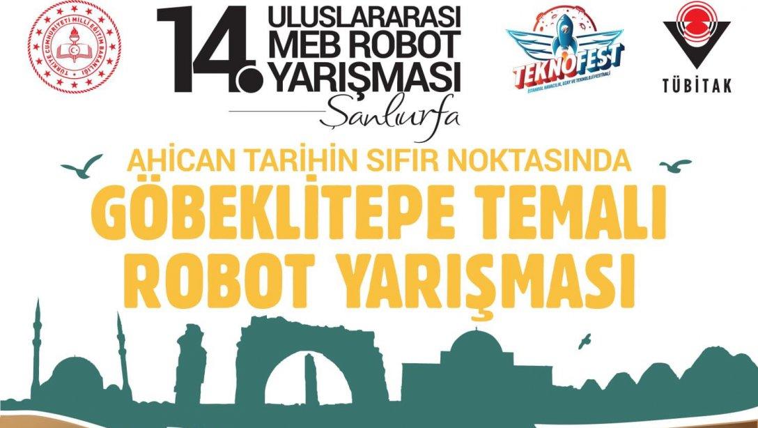 14. Uluslararası MEB Robot Yarışması 14-18 Haziran 2021 Tarihlerinde Şanlıurfa İlinde 